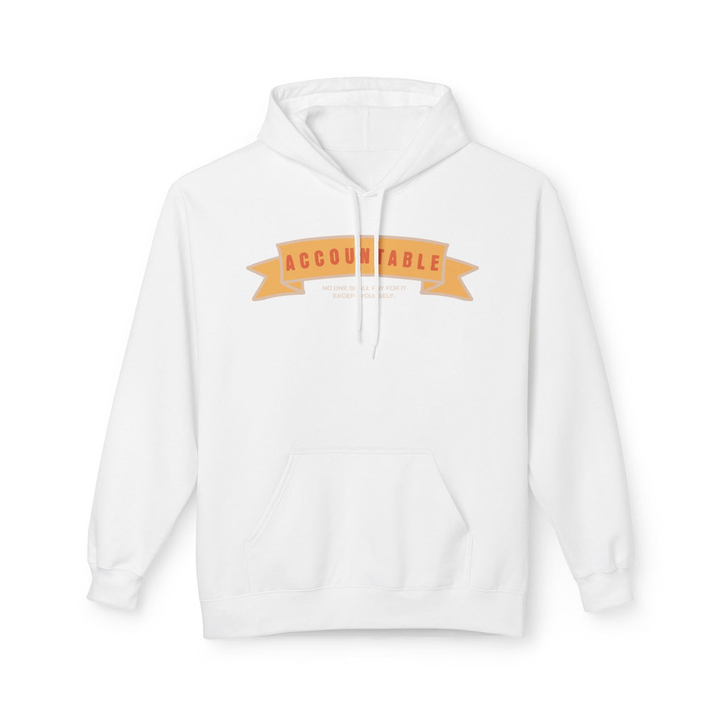 Accountable Hoodie, Motivational Sweatshirt, Gift for Friends, Inspirational Fashion, Casual Wear for All
