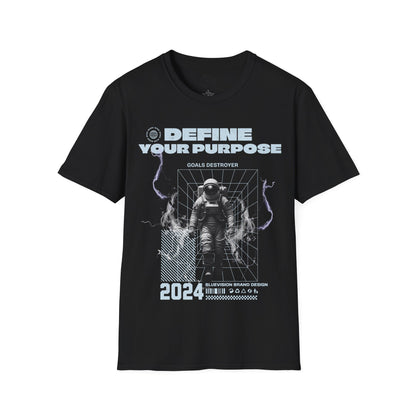 Define your purpose unisex  Softstyle T-Shirt