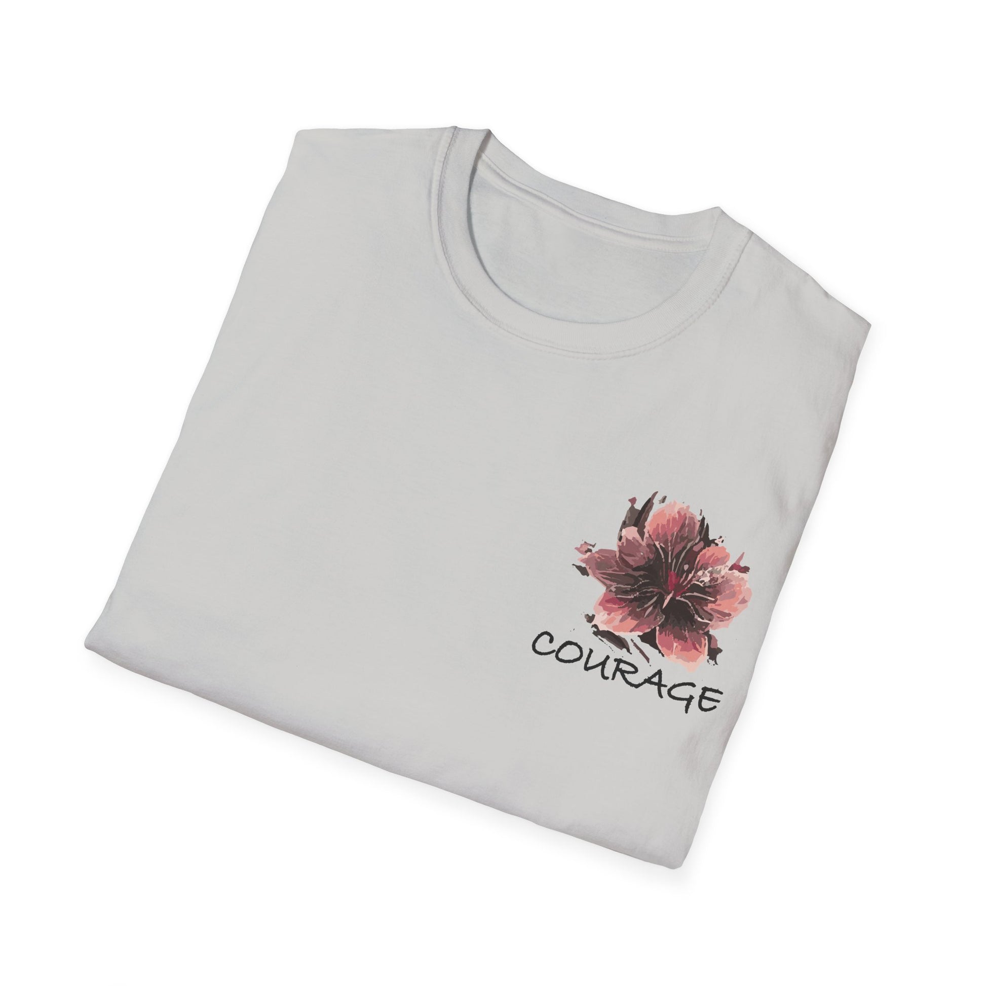 Courage Floral Unisex T-Shirt, Inspirational Tee, Motivational Shirt, Spring Fashion, Gift for Her