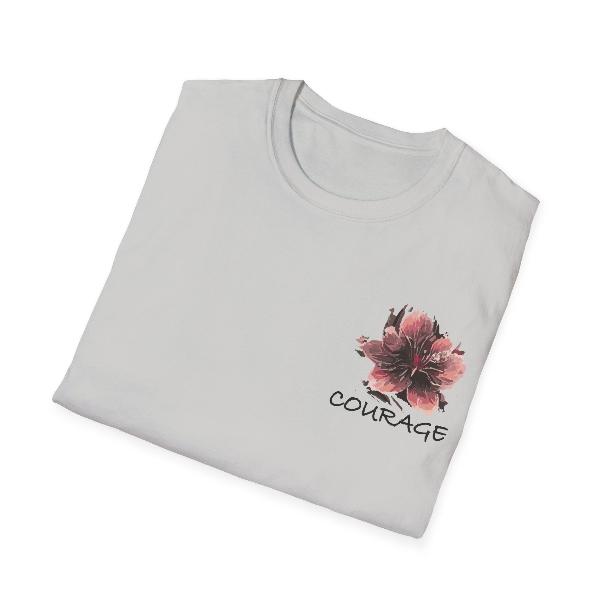 Courage Floral Unisex T-Shirt, Inspirational Tee, Motivational Shirt, Spring Fashion, Gift for Her